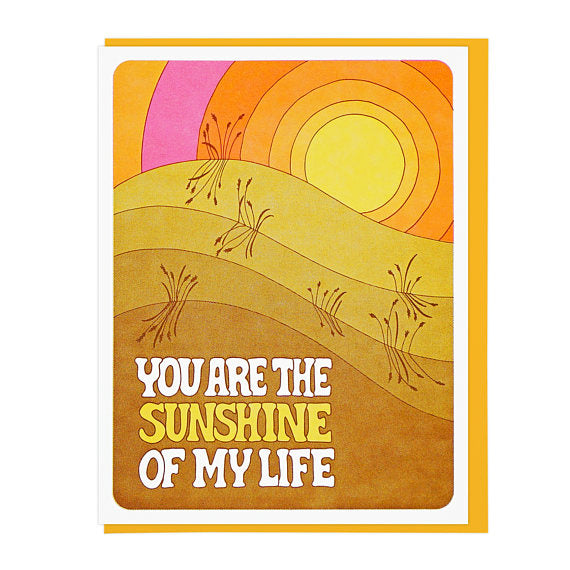 You Are The Sunshine Of My Life Letterpress Greeting Card