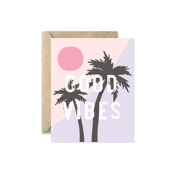 Good Vibes Greeting Card