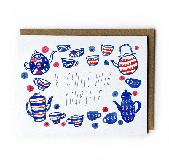 Be Gentle With Yourself Card