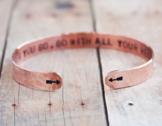 Wherever You Go, Go With All Your Heart Copper Cuff Bracelet