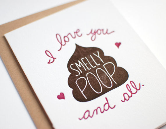 I Love You Smelly Poop and All Greeting Card