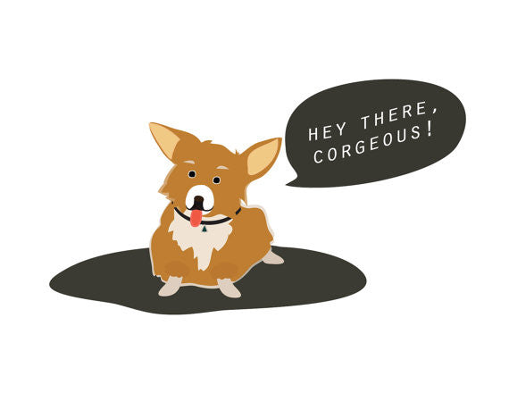 Hey There Corgeous Greeting Card