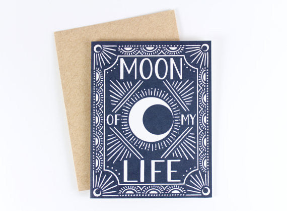 Moon of My Life Card