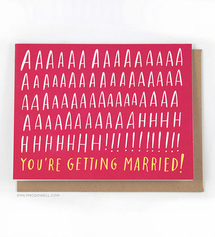You're Getting Married Greeting Card