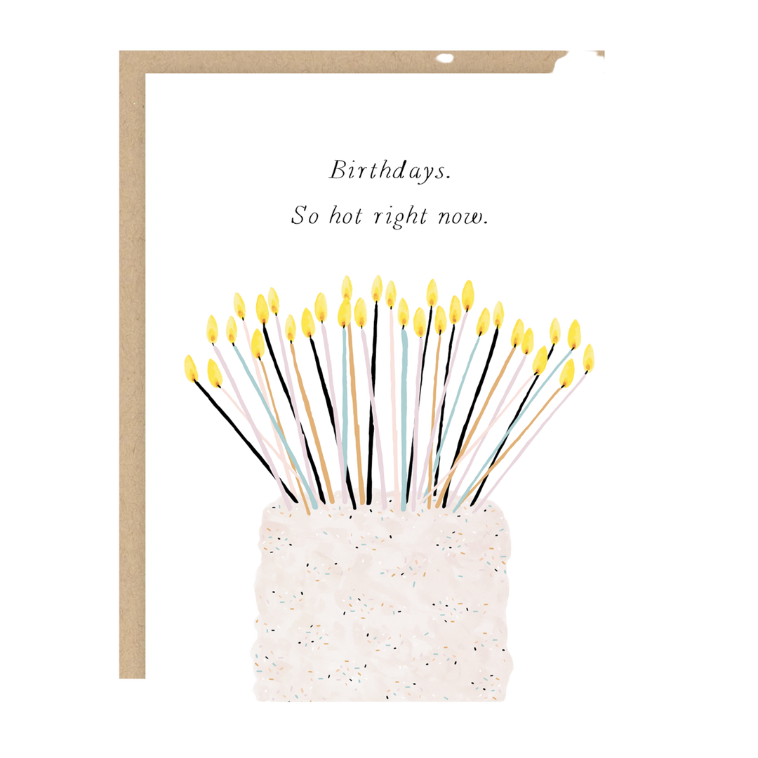 So Hot Right Now Birthday Card