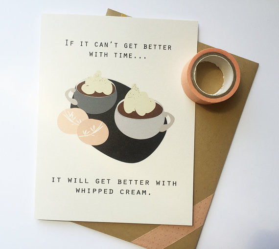 Better With Whipped Cream Greeting Card